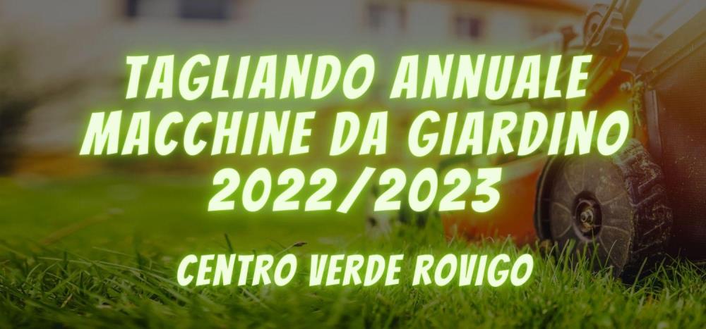Manutenzione Macchine da Giardino 2022/2023 - Centro Verde Rovigo